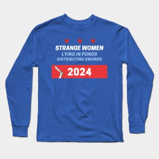 Vote Strange Women 2024 Long Sleeve T-Shirt